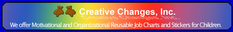 Creative Changes, Inc. - Reuseable Job Charts and Stickers